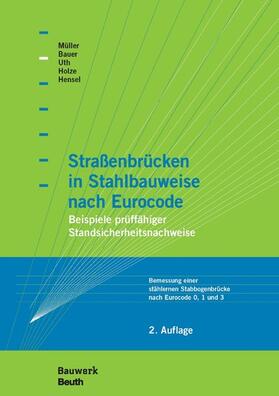 Bauer / Hensel / Holze |  Straßenbrücken in Stahlbauweise nach Eurocode | eBook | Sack Fachmedien