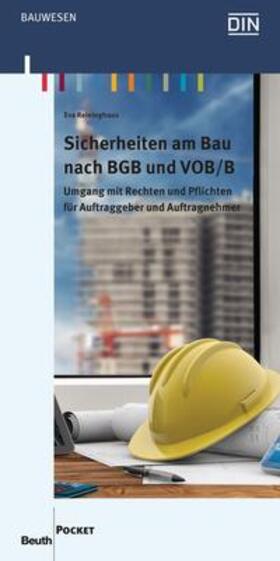 Reininghaus / DIN e.V. |  Sicherheiten am Bau nach BGB und VOB/B | Buch |  Sack Fachmedien