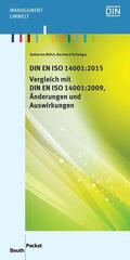 Schwager / Wührl / DIN e.V. |  DIN EN ISO 14001:2015 - Vergleich mit DIN EN ISO 14001:2009, Änderungen und Auswirkungen | eBook | Sack Fachmedien