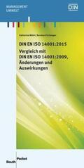 Schwager / Wührl / DIN e.V. |  DIN EN ISO 14001:2015 - Vergleich mit DIN EN ISO 14001:2009, Änderungen und Auswirkungen - Buch mit E-Book | Buch |  Sack Fachmedien