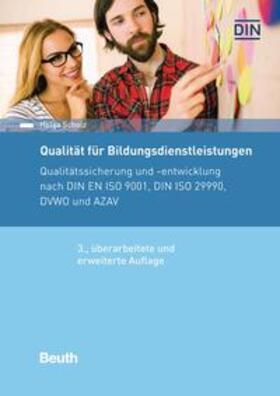 Scholz / DIN e.V. | Qualität für Bildungsdienstleistungen | Buch | 978-3-410-25478-2 | sack.de