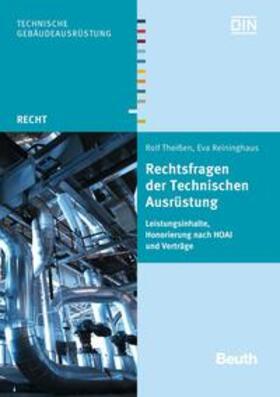 Reininghaus / Theißen / DIN e.V. | Rechtsfragen der Technischen Ausrüstung | Buch | sack.de
