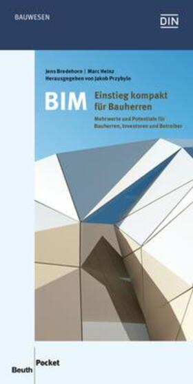 Bredehorn / Heinz / Przybylo | BIM - Einstieg kompakt für Bauherren | Buch | 978-3-410-25699-1 | sack.de