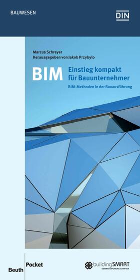 Schreyer / Przybylo | BIM - Einstieg kompakt für Bauunternehmer | E-Book | sack.de