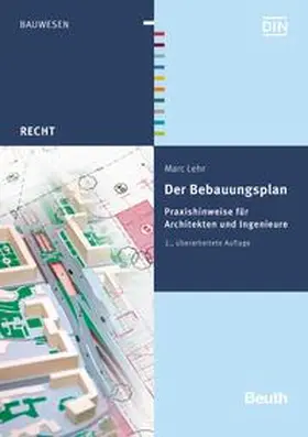 Lehr / DIN e.V. |  Der Bebauungsplan | Buch |  Sack Fachmedien