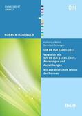 Schwager / Wührl / DIN e.V. |  DIN EN ISO 14001:2015 - Vergleich mit DIN EN ISO 14001:2009, Änderungen und Auswirkungen - Mit den deutschen Texten der Normen | eBook | Sack Fachmedien