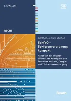 Stollhoff TSP Theißen Stollhoff&Partner, Rechtsanwaltsgesellschaft / Stollhoff / Rolf Theißen |  SektVO - Sektorenverordnung kompakt - Buch mit E-Book | Buch |  Sack Fachmedien