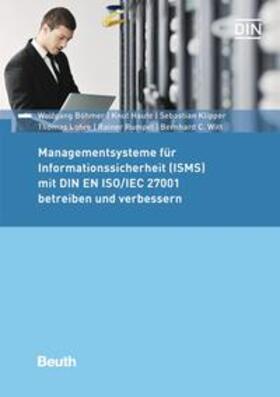 Böhmer / Haufe / Klipper | Managementsysteme für Informationssicherheit (ISMS) mit DIN EN ISO/IEC 27001 betreiben und verbessern | Buch | 978-3-410-26032-5 | sack.de
