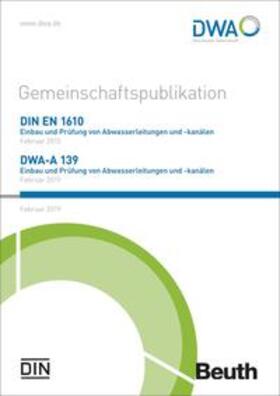 DIN e.V. / DWA | DIN EN 1610  und DWA-A 139 | Buch | 978-3-410-26088-2 | sack.de