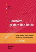 Ettel / Schmidt |  Baustoffe gestern und heute | Buch |  Sack Fachmedien