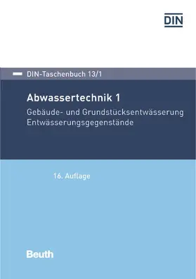 DIN e.V. |  Abwassertechnik 1 | eBook | Sack Fachmedien