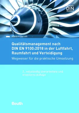 Zarrath / DIN e.V. |  Qualitätsmanagement nach DIN EN 9100:2018 in der Luftfahrt, Raumfahrt und Verteidigung | eBook | Sack Fachmedien