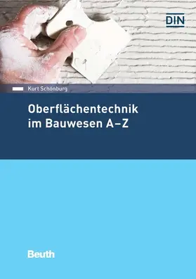 Schönburg / DIN e.V. | Oberflächentechnik im Bauwesen A-Z | E-Book | sack.de