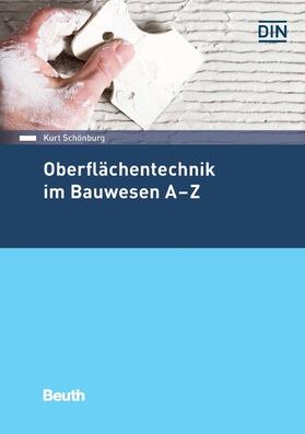 Schönburg / DIN e.V. | Oberflächentechnik im Bauwesen A-Z | E-Book | sack.de