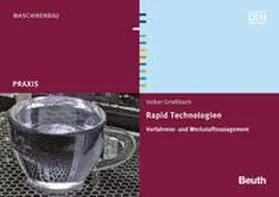 Grießbach / DIN e.V. | Rapid Technologien | Buch | 978-3-410-26422-4 | www.sack.de