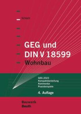 Schoch | GEG und DIN V 18599 | Buch | 978-3-410-26597-9 | sack.de
