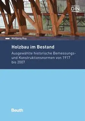 Rug / DIN e.V. |  Holzbau im Bestand - Buch mit E-Book | Buch |  Sack Fachmedien