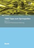 Beitl / DIN e.V. |  1000 Tipps zum Spritzgießen. Band 13 | Buch |  Sack Fachmedien