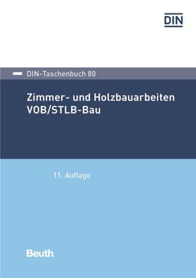 DIN e.V. | Zimmer- und Holzbauarbeiten VOB/STLB-Bau | E-Book | sack.de