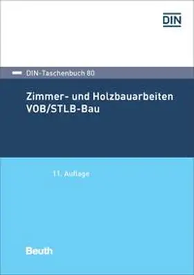 DIN e.V. |  Zimmer- und Holzbauarbeiten VOB/STLB-Bau - Buch mit E-Book | Buch |  Sack Fachmedien