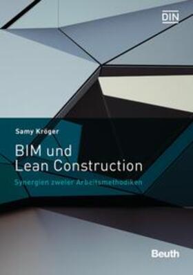 Kröger / DIN e.V. |  BIM und Lean Construction | Buch |  Sack Fachmedien
