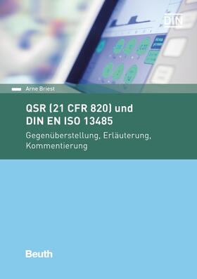 Briest | QSR (21 CFR 820) und DIN EN ISO 13485 | Buch | 978-3-410-26748-5 | sack.de