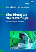 Ebinger / Morgenstern |  Klimatisierung von Schienenfahrzeugen | Buch |  Sack Fachmedien