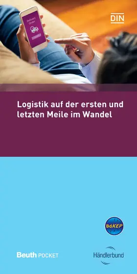 BdKEP / DIN e.V. / Händlerbund e.V. |  Logistik auf der ersten und letzten Meile im Wandel | eBook | Sack Fachmedien