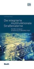 Heuser / Kappenstein / Schonowski |  Die integrierte multifunktionale Straßenlaterne | Buch |  Sack Fachmedien
