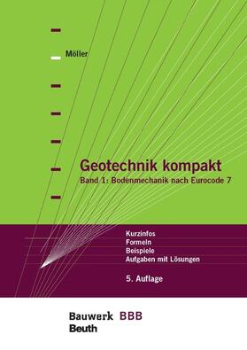 Möller |  Geotechnik kompakt nach Eurocode 7 | eBook | Sack Fachmedien