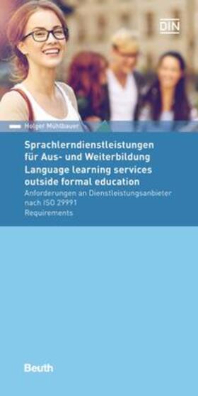 Mühlbauer | Sprachlerndienstleistungen für Aus- und Weiterbildung - Buch mit E-Book | Medienkombination | 978-3-410-27161-1 | sack.de