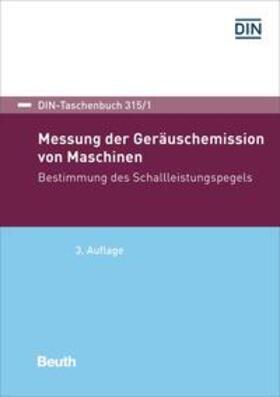 DIN e.V. | Messung der Geräuschemission von Maschinen | Buch | 978-3-410-27169-7 | sack.de