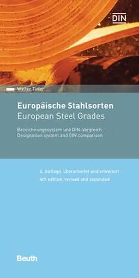 Tirler / DIN e.V. |  Europäische Stahlsorten - Buch mit E-Book | Buch |  Sack Fachmedien