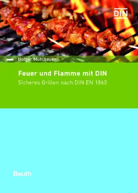 Mühlbauer / DIN e.V. | Feuer und Flamme mit DIN | E-Book | sack.de
