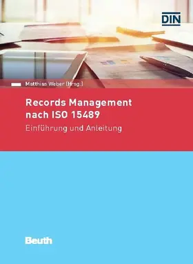 Dr. Matthias Weber / Weber / Steffen Schwalm |  Records Management nach ISO 15489 | eBook | Sack Fachmedien
