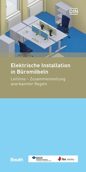 DGUV Fachbereich Verwaltung / Industrieverband Büro und Arbeitswelt e. V. (IBA) | Elektrische Installation in Büromöbeln | E-Book | sack.de