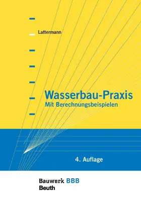 Lattermann |  Wasserbau-Praxis | eBook | Sack Fachmedien