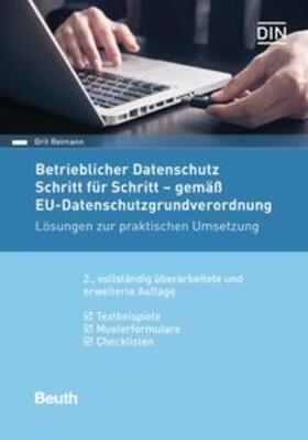Reimann / DIN e.V. | Reimann, G: Betrieblicher Datenschutz | Buch | 978-3-410-27981-5 | sack.de