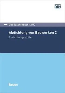 DIN e. V. |  Abdichtung von Bauwerken 2 | Buch |  Sack Fachmedien