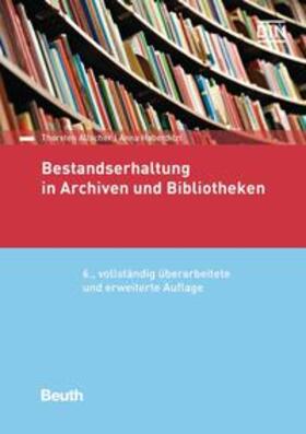 Allscher / Haberditzl / DIN e.V. | Bestandserhaltung in Archiven und Bibliotheken | Buch | 978-3-410-28135-1 | sack.de