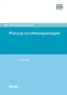DIN e.V. | Planung von Heizungsanlagen | Buch | 978-3-410-28152-8 | sack.de