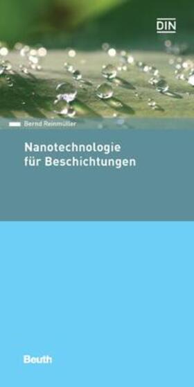 Reinmüller / DIN e.V. / Herrmann | Reinmüller, B: Nanotechnologie für Beschichtungen | Buch | 978-3-410-28208-2 | sack.de