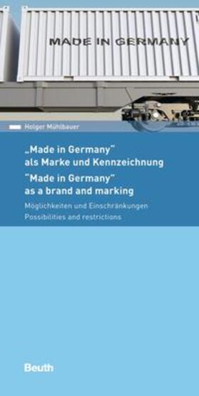 Mühlbauer / DIN e.V. | Made in Germany - als Marke und Kennzeichnung - Buch mit E-Book | Medienkombination | 978-3-410-28220-4 | sack.de
