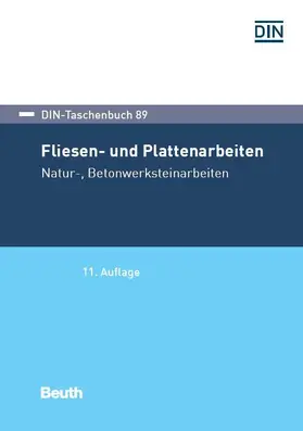 DIN e.V. |  Fliesen- und Plattenarbeiten, Natur-, Betonwerksteinarbeiten | eBook | Sack Fachmedien