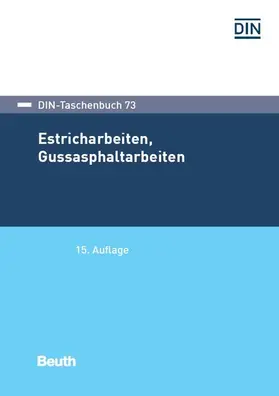 DIN e.V. |  Estricharbeiten, Gussasphaltarbeiten | eBook | Sack Fachmedien