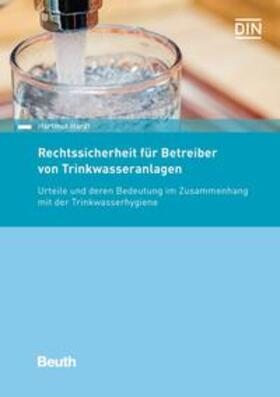 Hardt / DIN e.V. | Rechtssicherheit für Betreiber von Trinkwasseranlagen | Buch | 978-3-410-28254-9 | sack.de