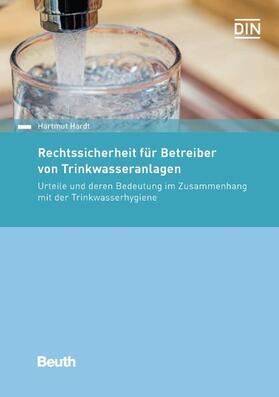 Hardt / DIN e.V. | Rechtssicherheit für Betreiber von Trinkwasseranlagen | E-Book | sack.de