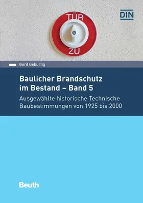 Geburtig / DIN e.V. |  Baulicher Brandschutz im Bestand: Band 5 | eBook | Sack Fachmedien