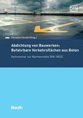 Herold / Christian Herold |  Abdichtung von Bauwerken: Befahrbare Verkehrsflächen aus Beton | eBook | Sack Fachmedien