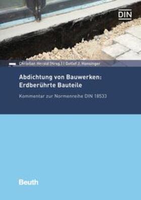 Honsinger / Christian Herold | Abdichtung von Bauwerken: Erdberührte Bauteile - Buch mit E-Book | Medienkombination | 978-3-410-28469-7 | sack.de